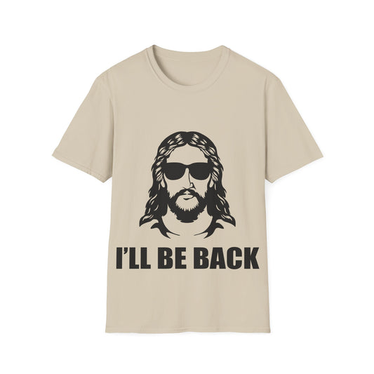 I'll Be Back Graphic Tee | Unisex Casual Wear