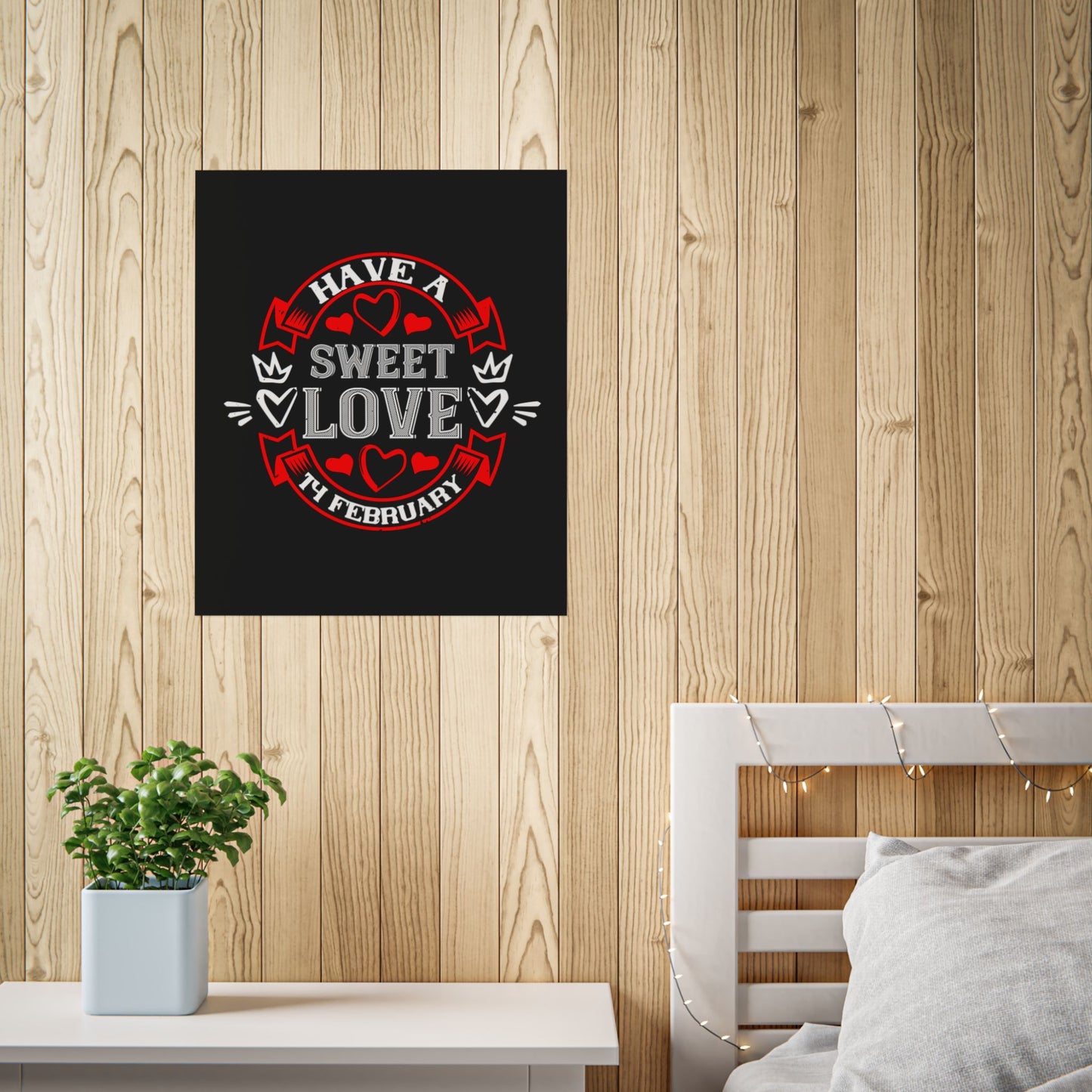 Valentine Poster — "Have a Sweet Love" February Heart Wall Art