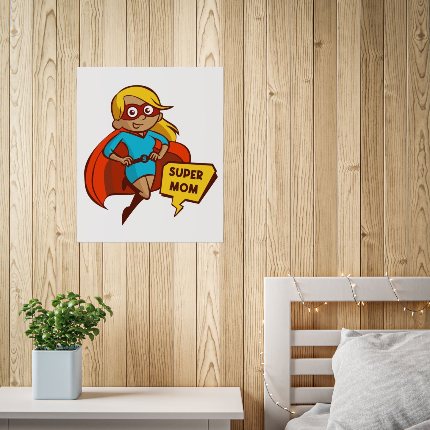 Super Mom Unframed Poster - Inspirational Wall Art