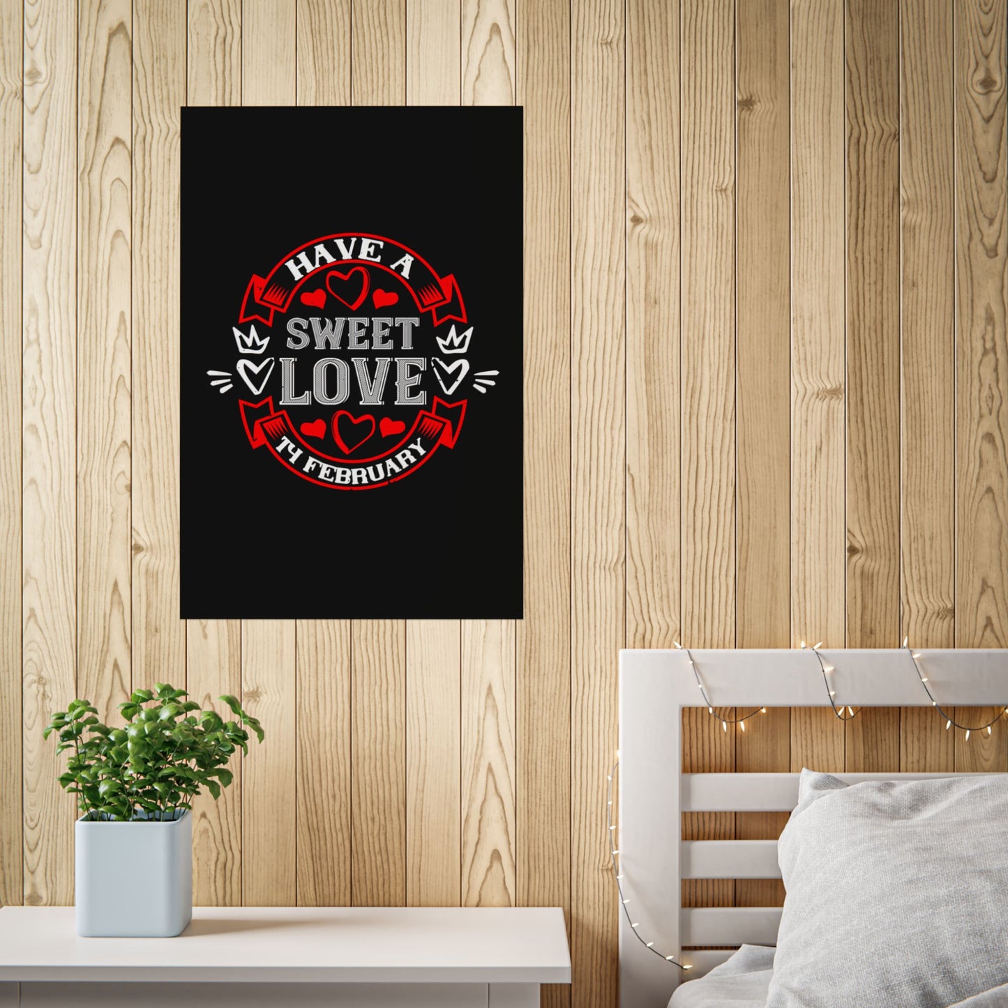 Valentine Poster — "Have a Sweet Love" February Heart Wall Art