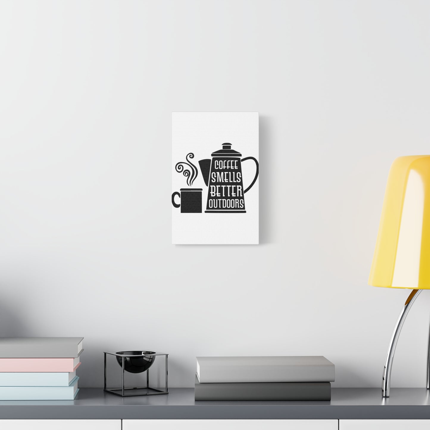 Coffee Smells Better Outdoors Wall Art