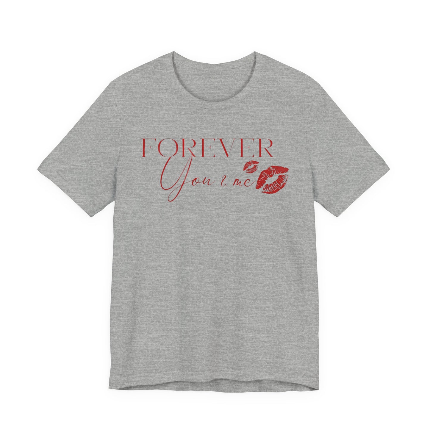 Forever You & Me Kiss Tee — Romantic Script Graphic T-Shirt
