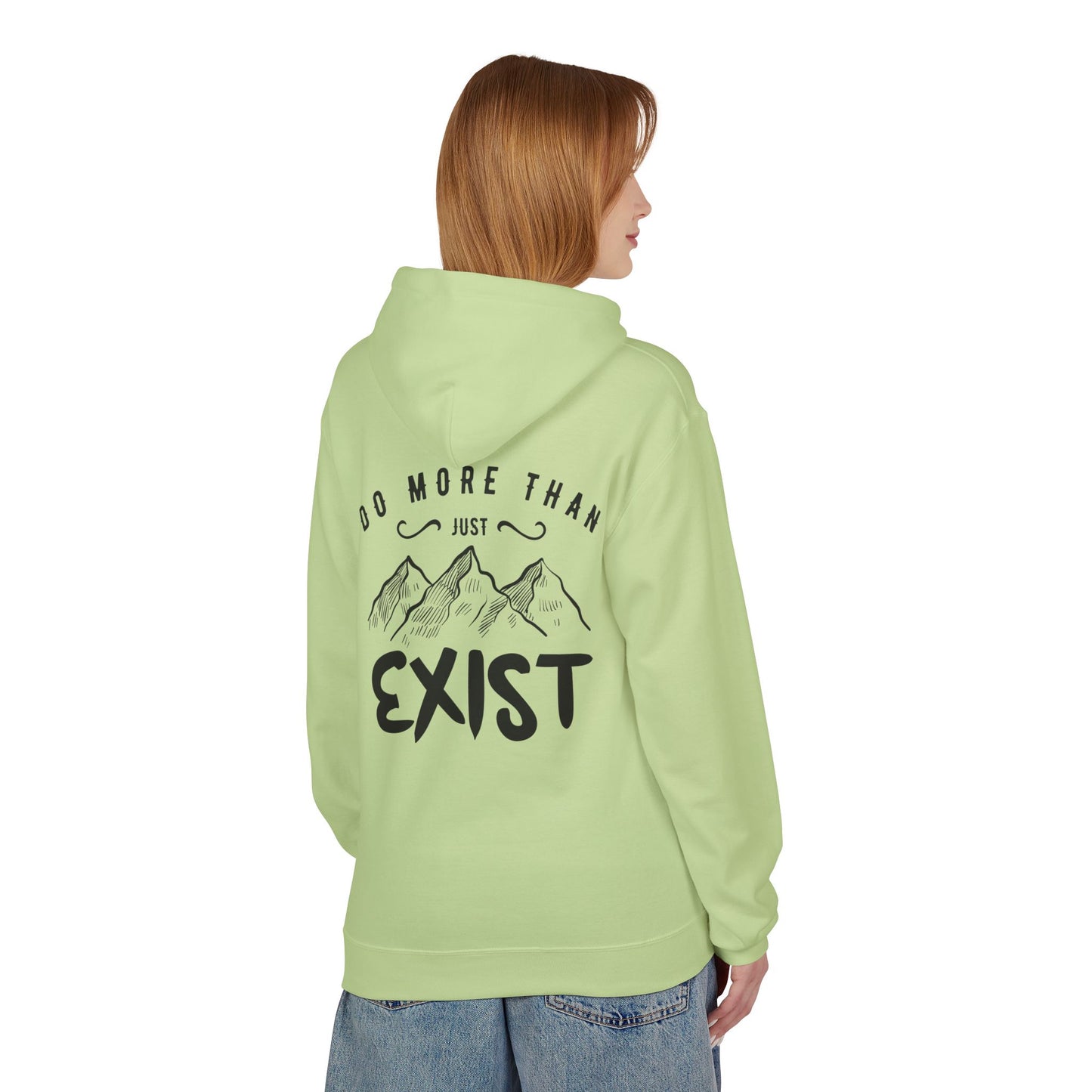 Inspirational Hoodie - Do More Than Just Exist