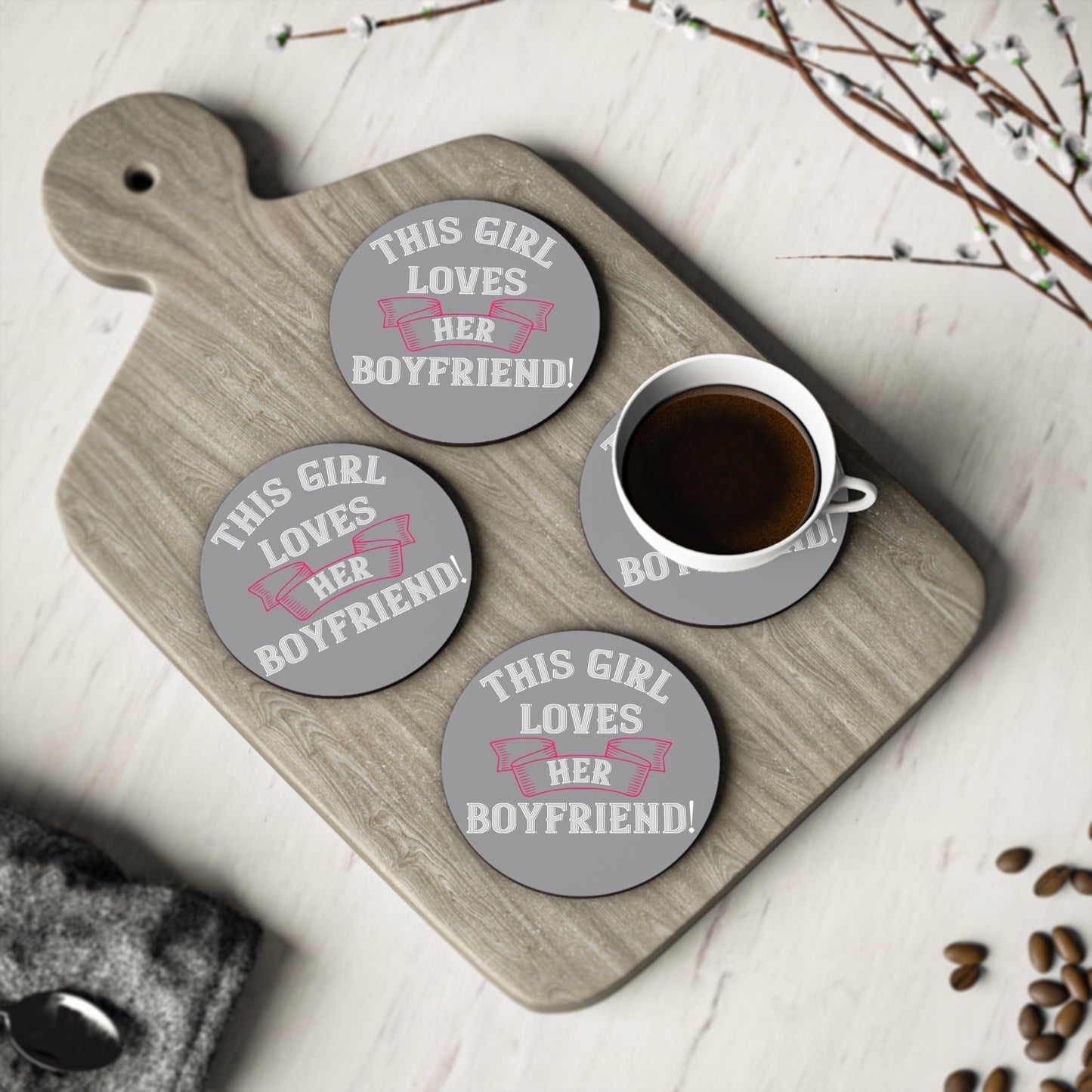 Coaster — "This Girl Loves Her Boyfriend!" Round Drink Coaster