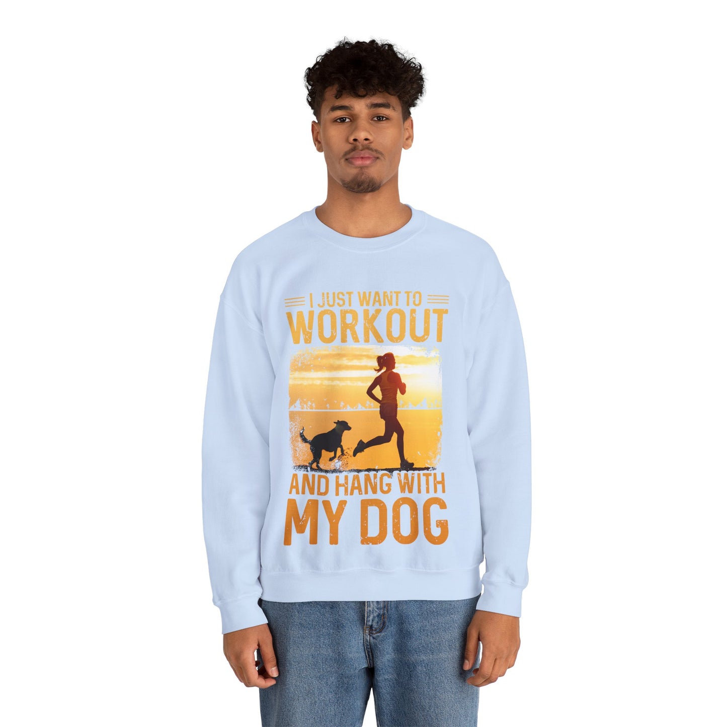 Workout And Hang With My Dog Sweatshirt