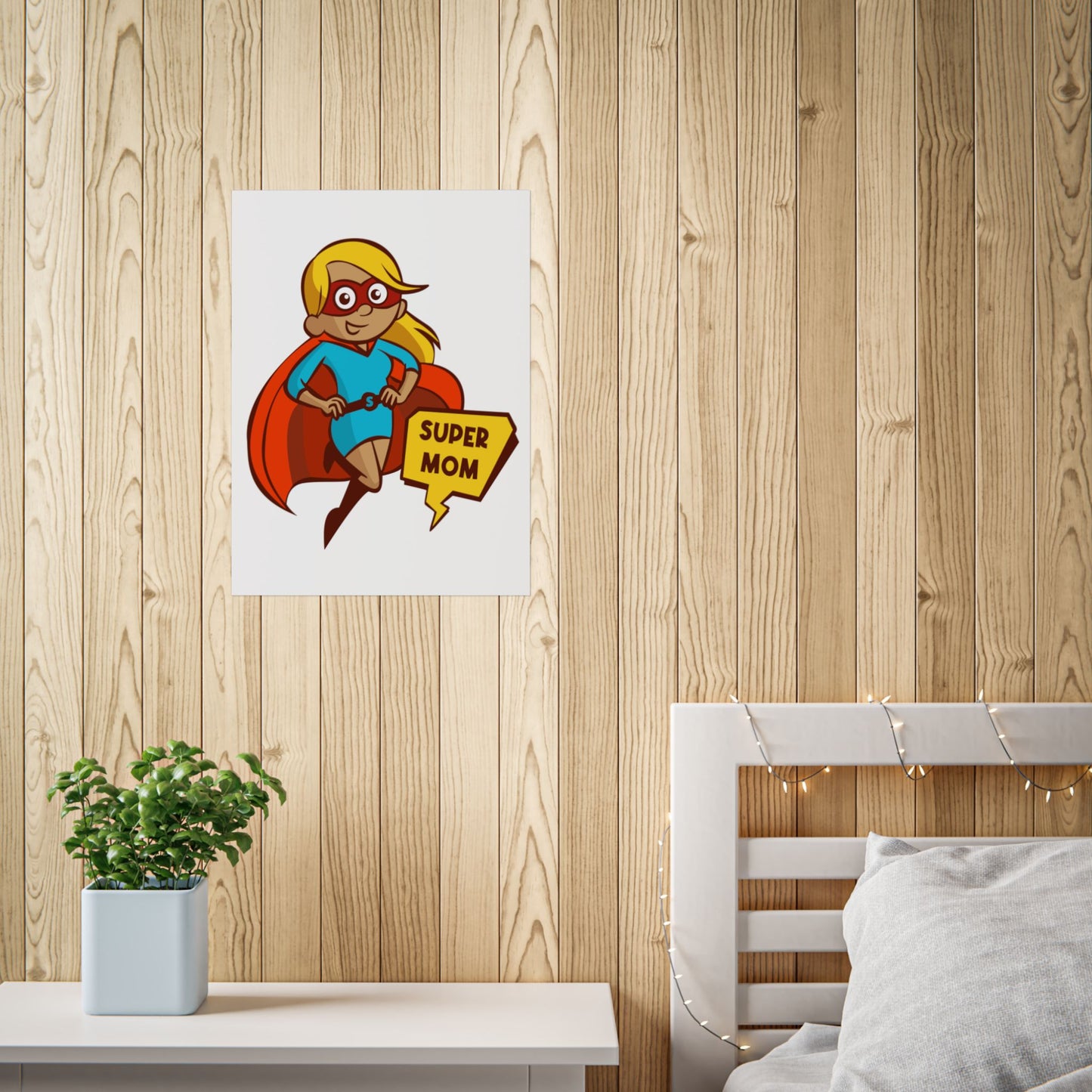 Super Mom Unframed Poster - Inspirational Wall Art
