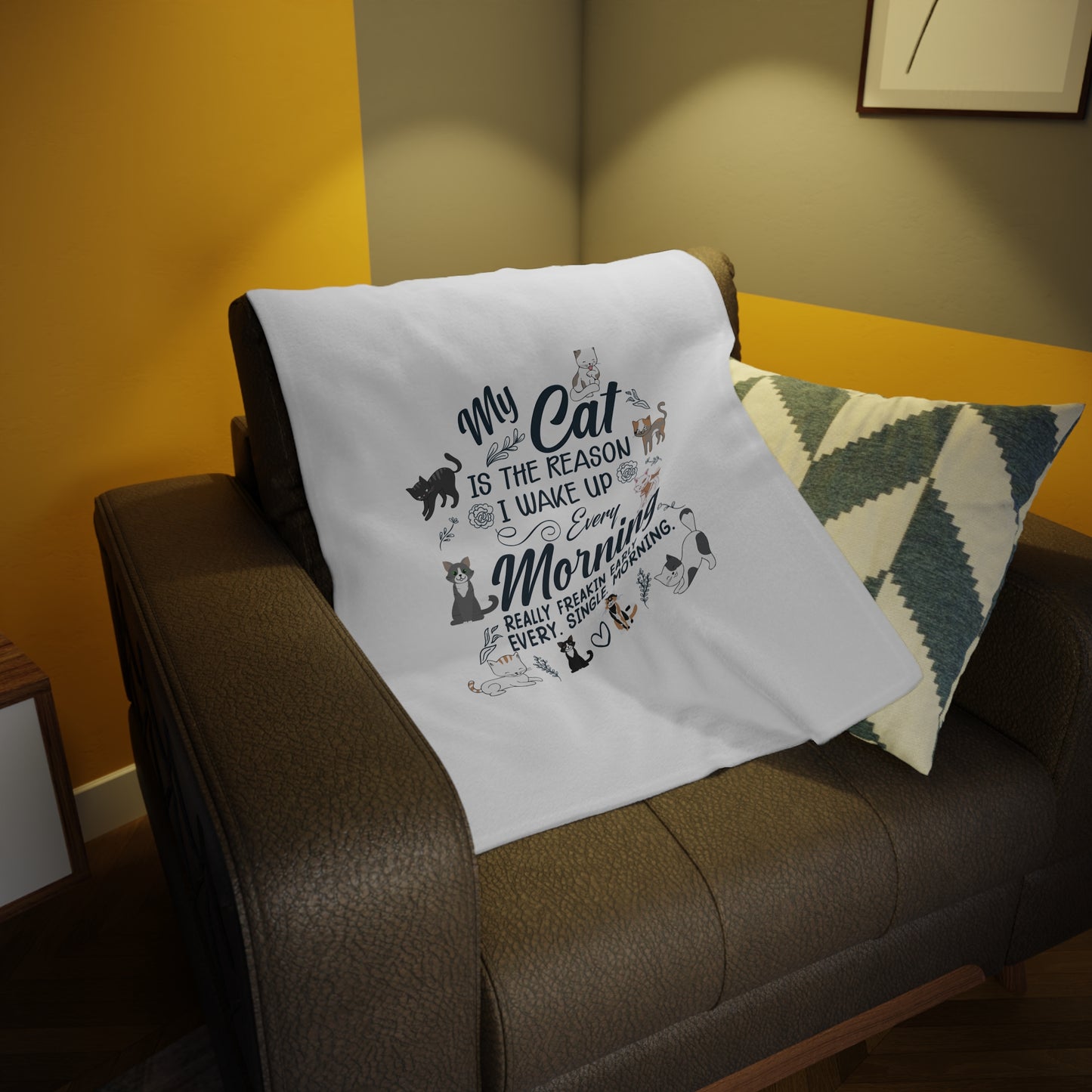 Plush Fleece Blanket — “My Cat Is the Reason I Wake Up Every Morning” Cute Cat Lover Throw