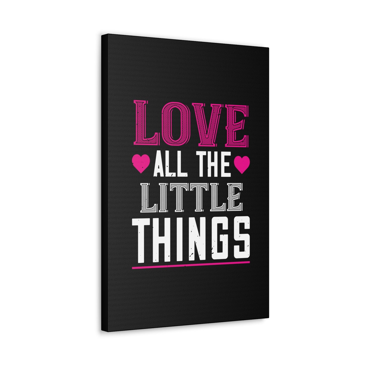 Love All The Little Things Canvas Wall Art