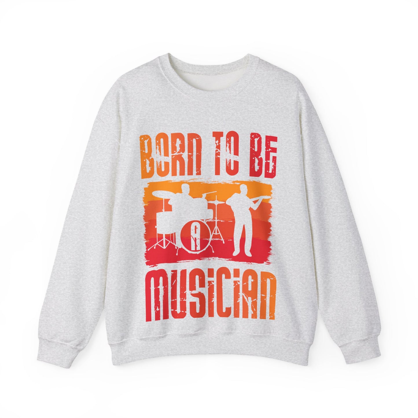 Born to Be Musician Crewneck Sweatshirt - Perfect for Music Lovers