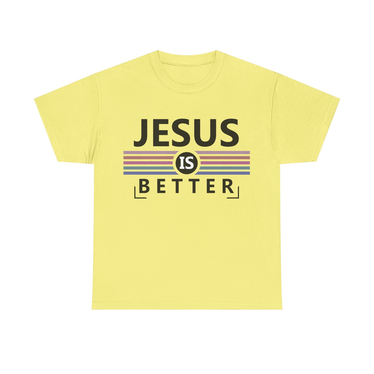 Jesus Is Better Unisex Heavy Cotton Tee - Faith-Based Apparel