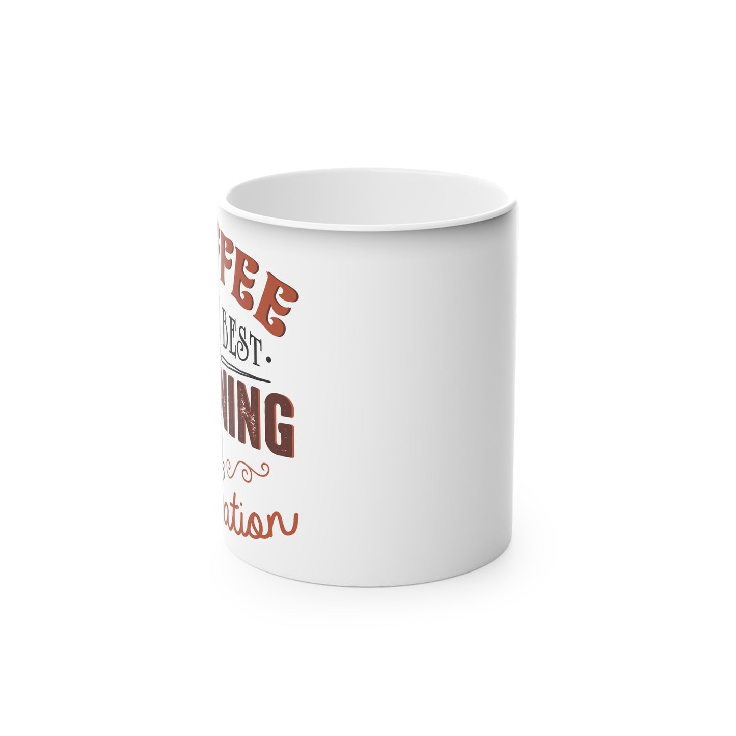 Magic Mug — Funny Coffee Quote Color-Changing Mug for Coffee Lovers