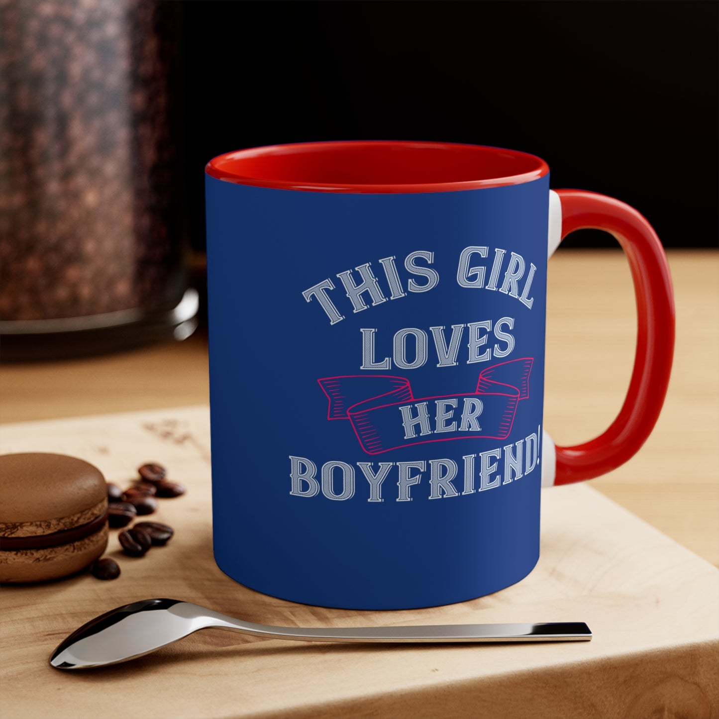 This Girl Loves Her Boyfriend - 11oz Accent Mug