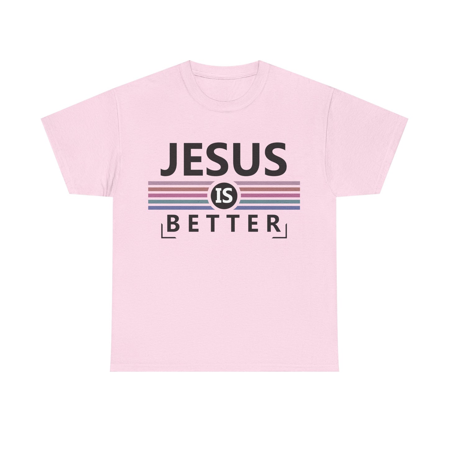 Jesus Is Better Unisex Heavy Cotton Tee - Faith-Based Apparel
