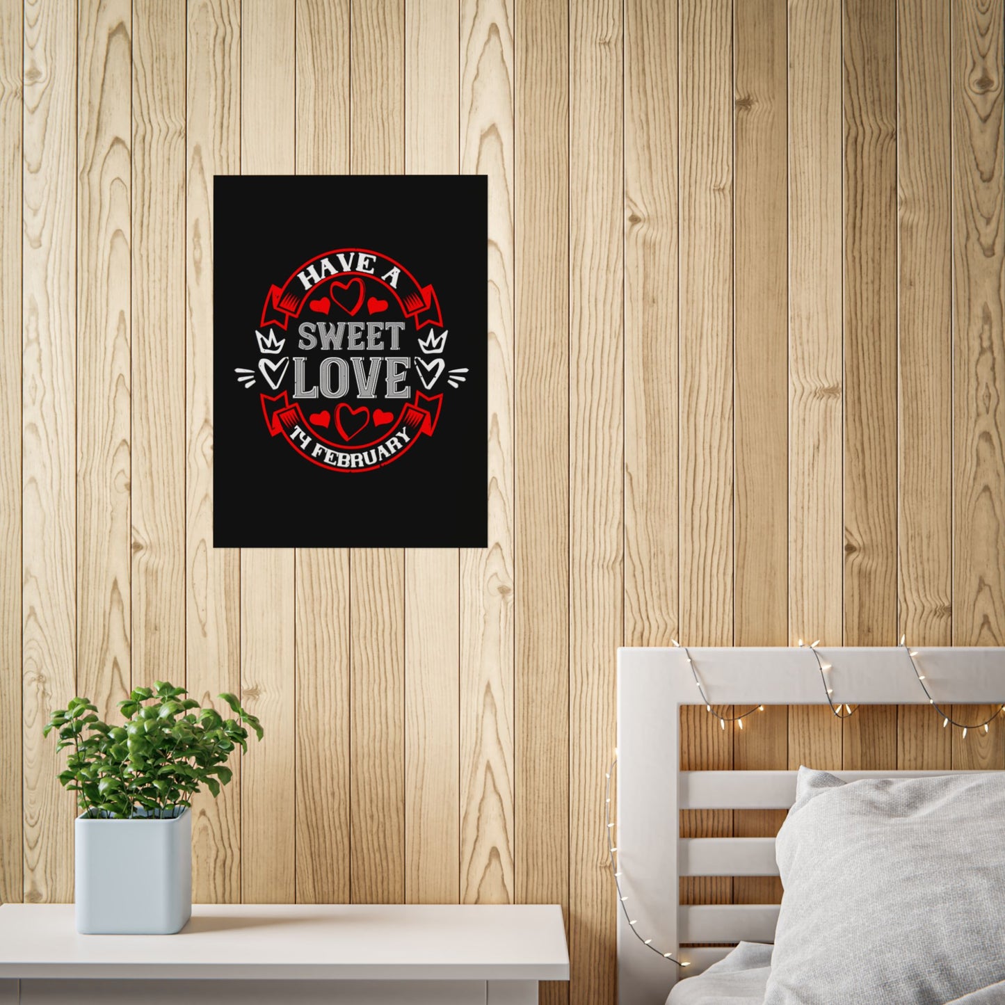 Valentine Poster — "Have a Sweet Love" February Heart Wall Art