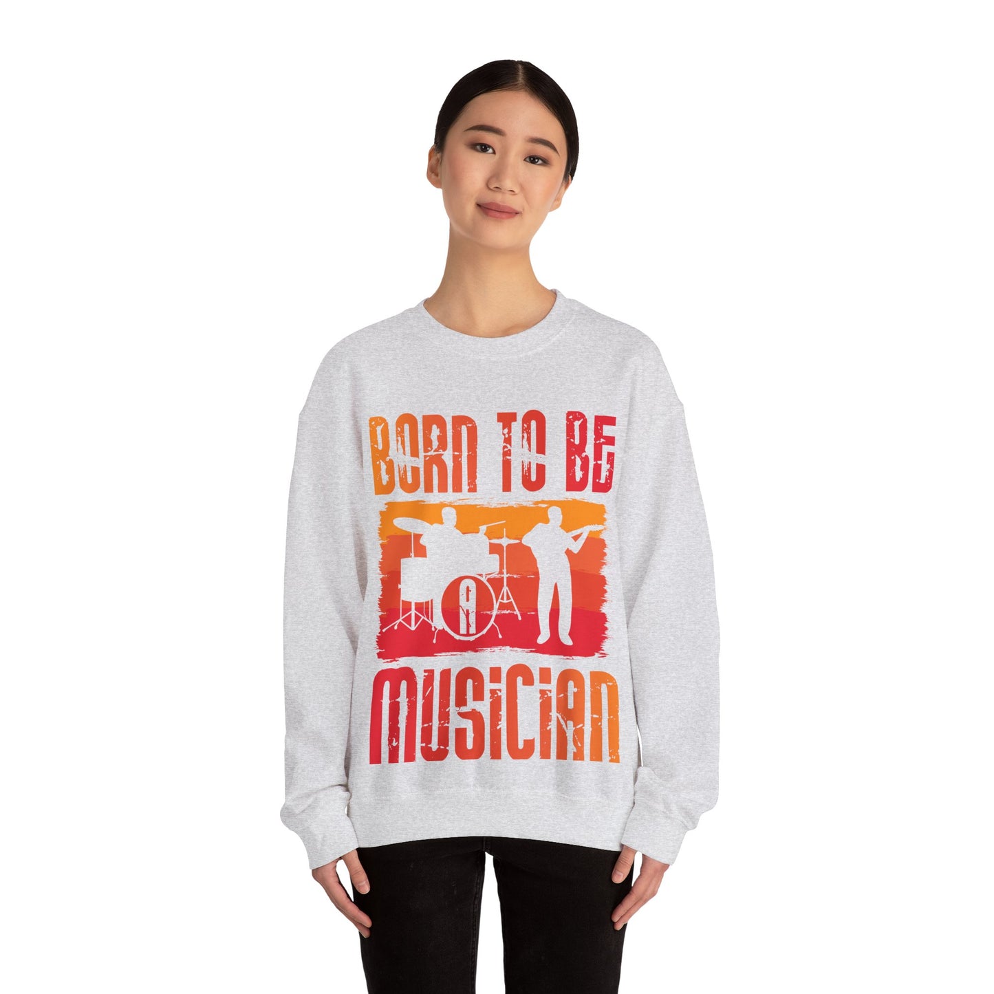 Born to Be Musician Crewneck Sweatshirt - Perfect for Music Lovers
