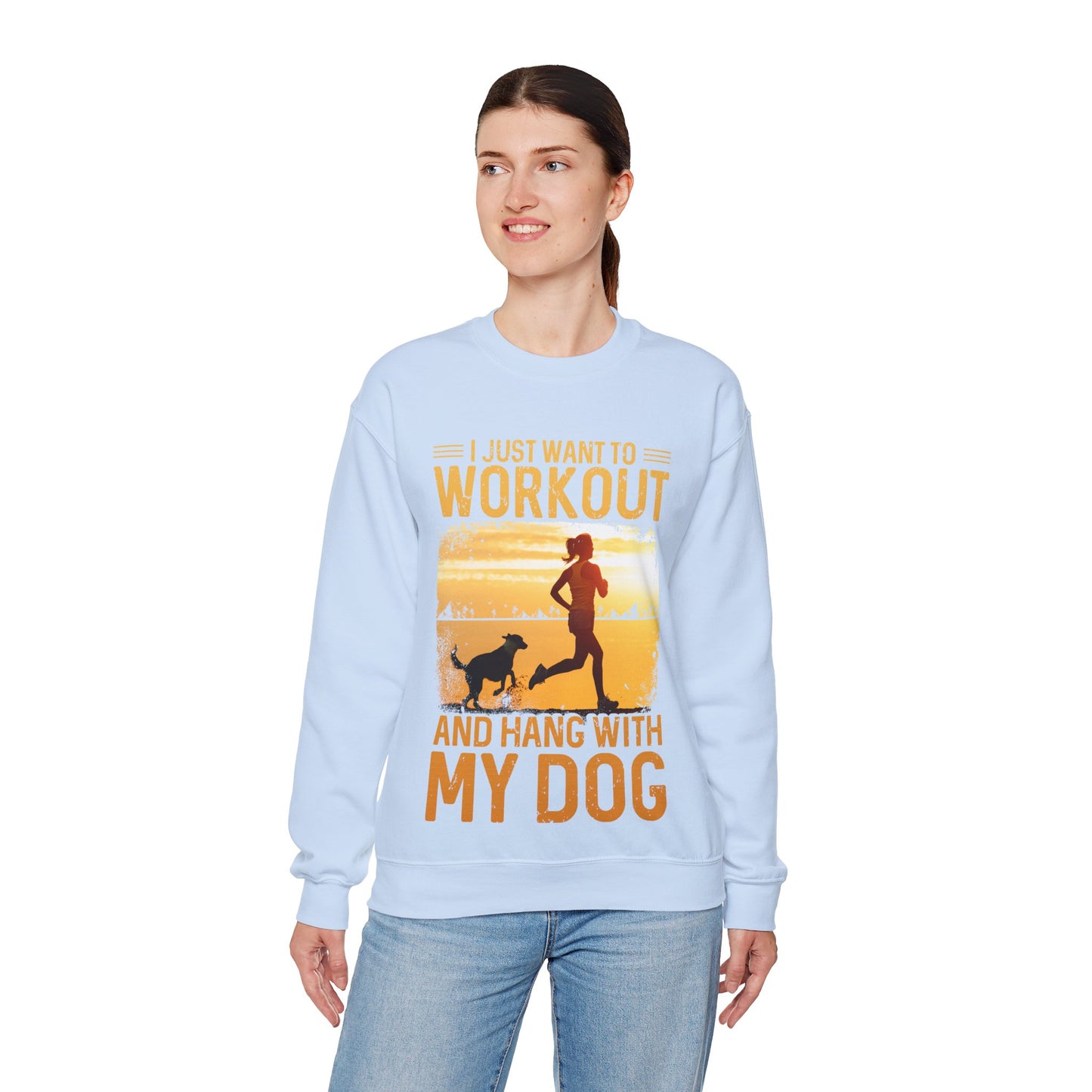 Workout And Hang With My Dog Sweatshirt