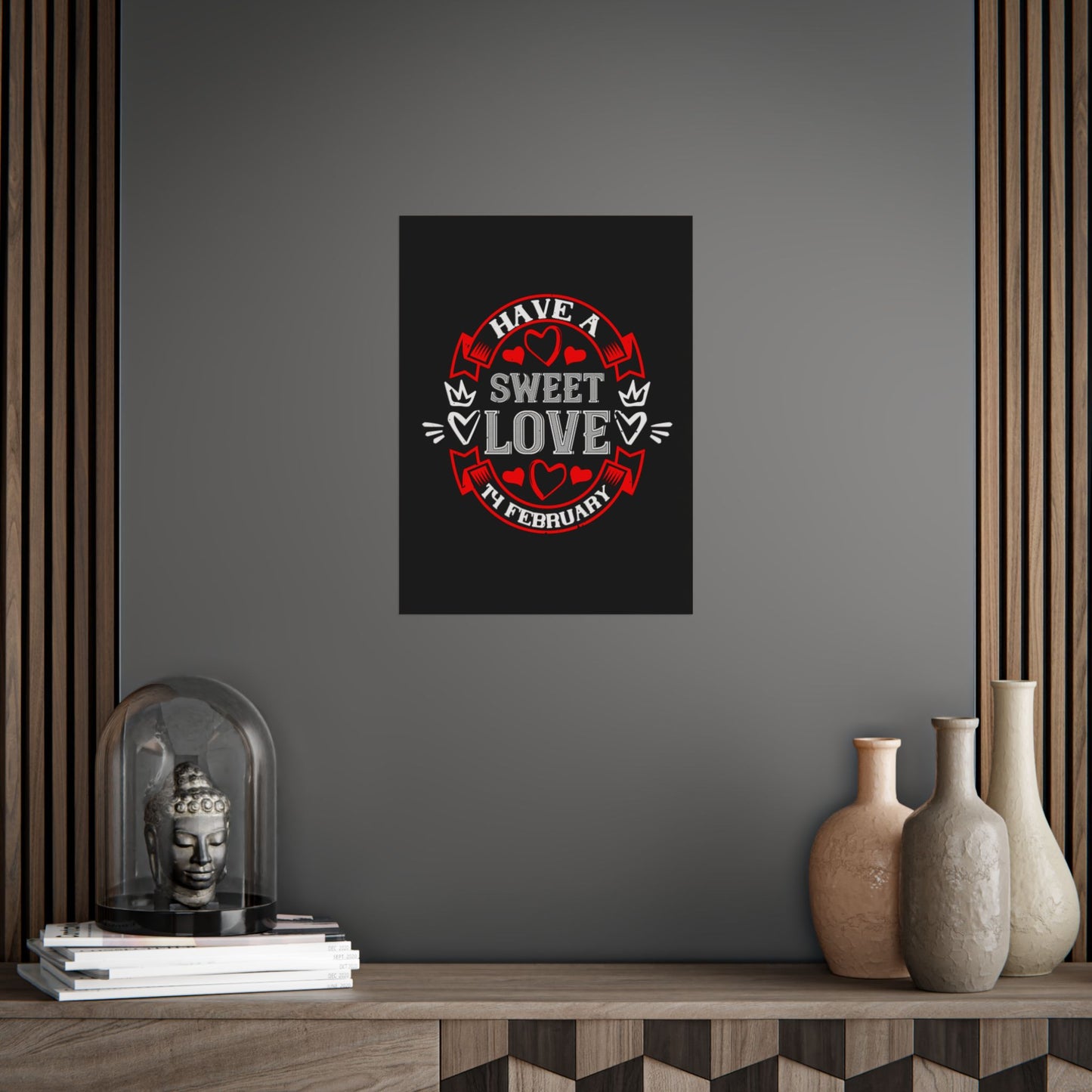 Valentine Poster — "Have a Sweet Love" February Heart Wall Art