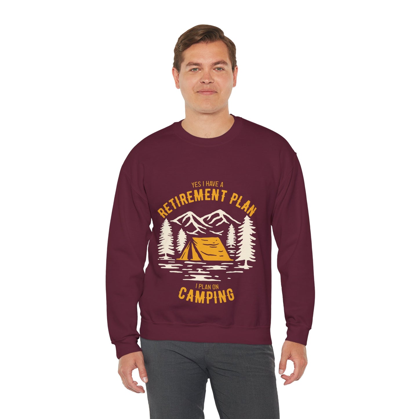 Crewneck Sweatshirt — "Yes I Have a Retirement Plan, I Plan on Camping" Vintage Camping Design