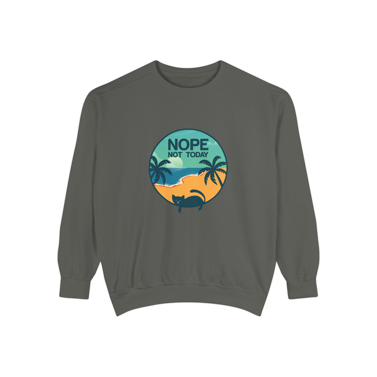 Nope Not Today Sweatshirt — Relaxed Beach Palm Tree Crew