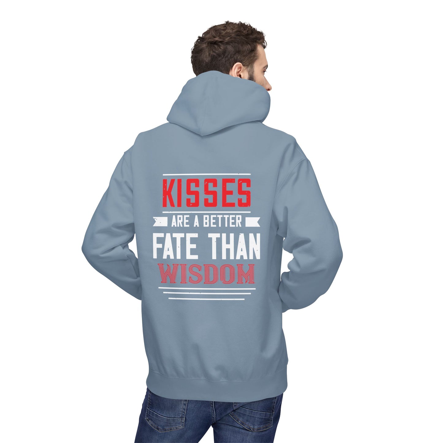 Hoodie - "Kisses Are A Better Fate Than Wisdom" Graphic Pullover