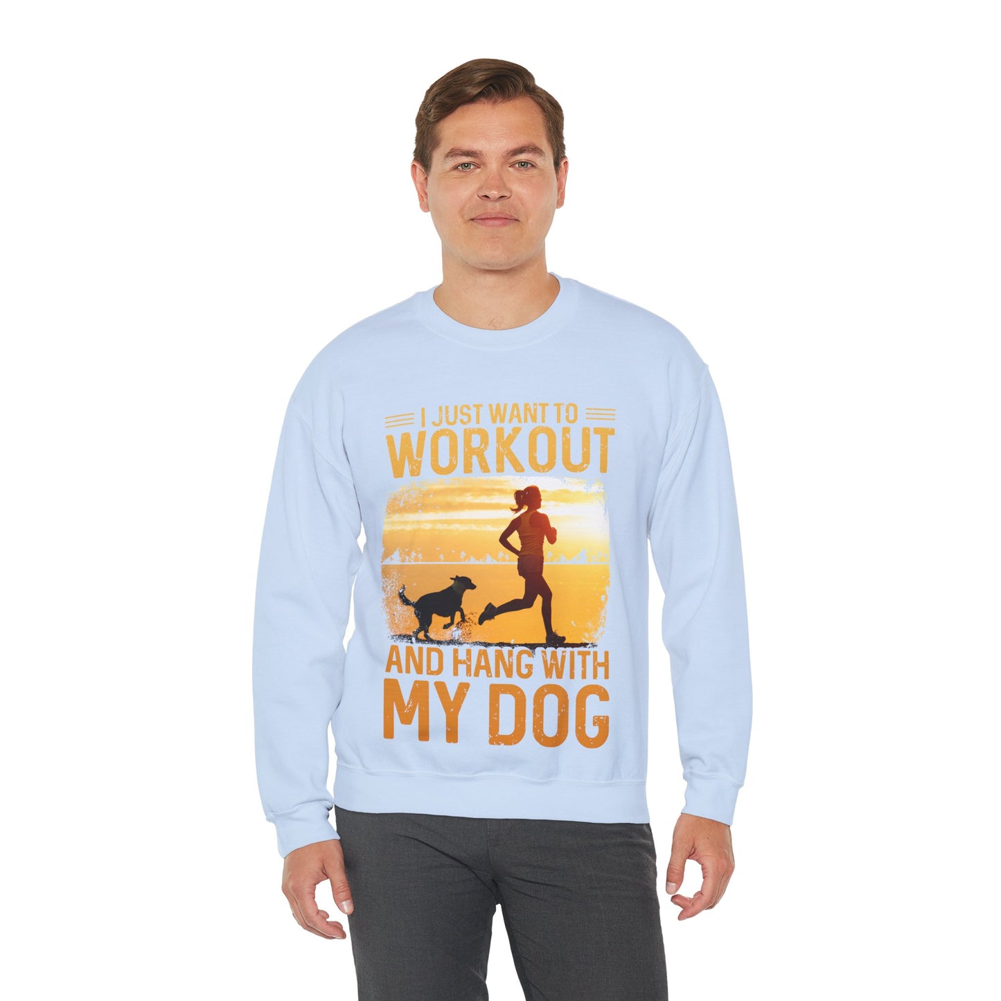 Workout And Hang With My Dog Sweatshirt