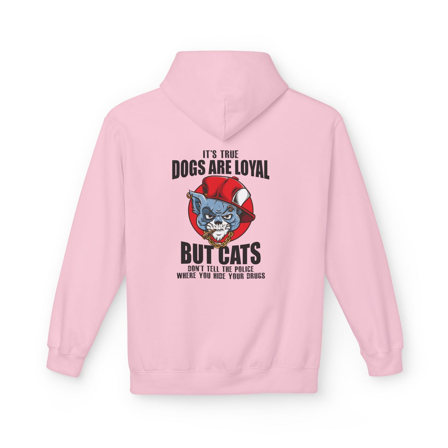 Hoodie — "Dogs Are Loyal But Cats Don’t Tell the Police" Graphic Cat Lover Pullover