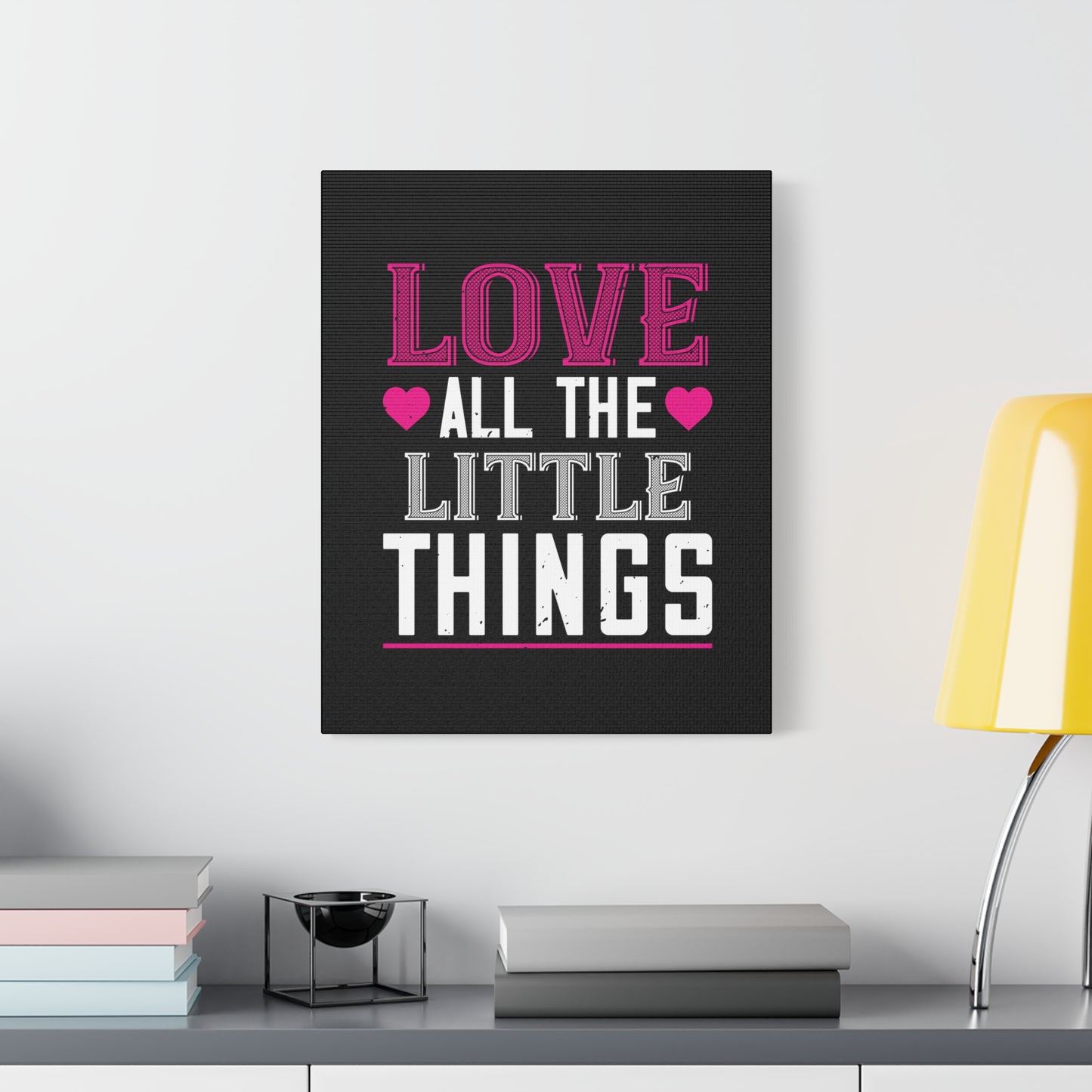 Love All The Little Things Canvas Wall Art
