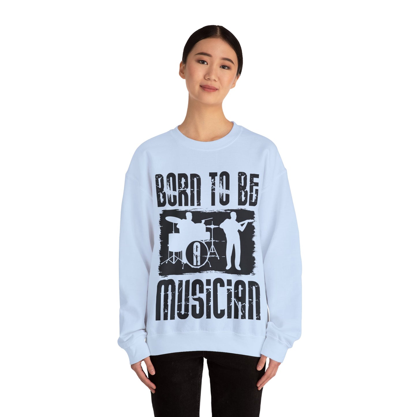 Born to Be Musician Sweatshirt — Musician Drum & Guitar Crewneck