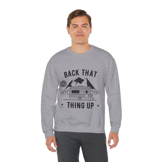 Sweatshirt — "Back That Thing Up" Camper Crewneck | Retro RV Camping Pullover