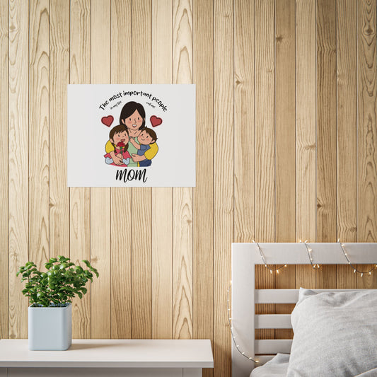 Mom Love Unframed Posters