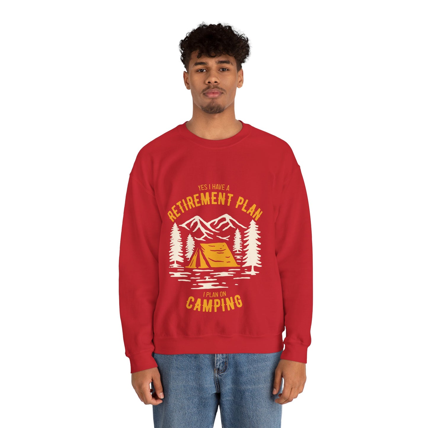 Crewneck Sweatshirt — "Yes I Have a Retirement Plan, I Plan on Camping" Vintage Camping Design