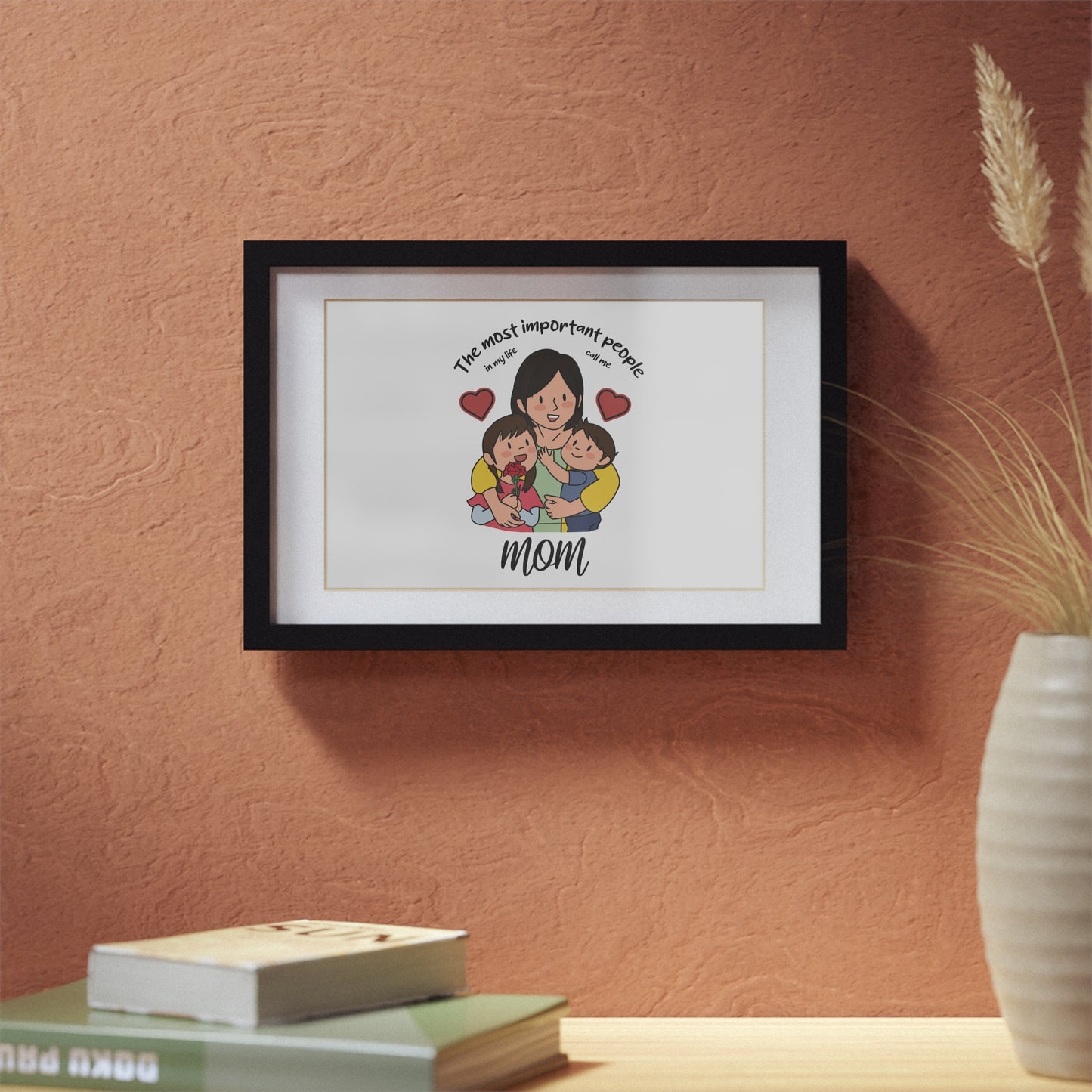 Framed Mom Poster — "The most important people" Family Illustration (Black Frame)