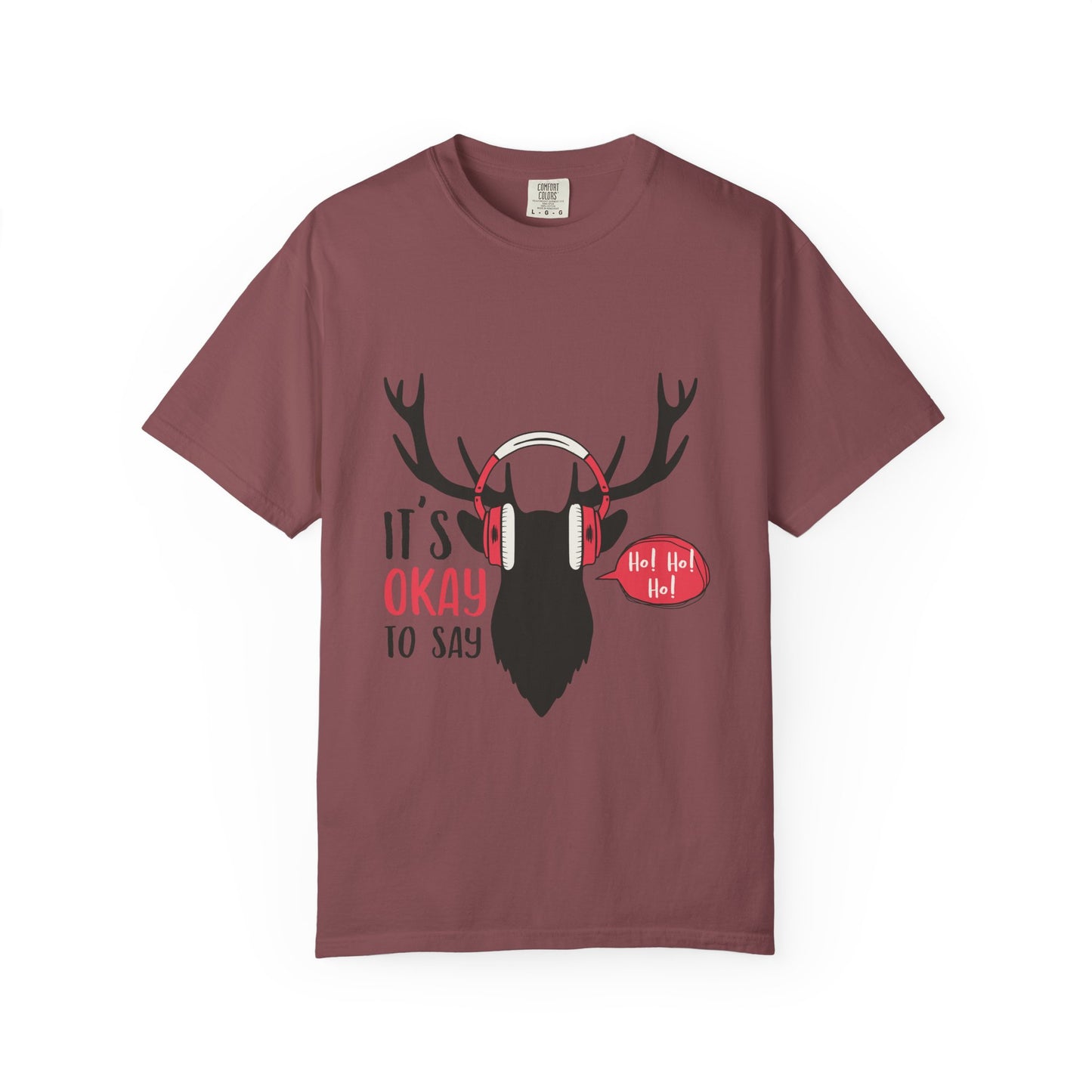 Reindeer Headphones Christmas T-Shirt – "It’s Okay to Say Ho! Ho! Ho!" Holiday Tee
