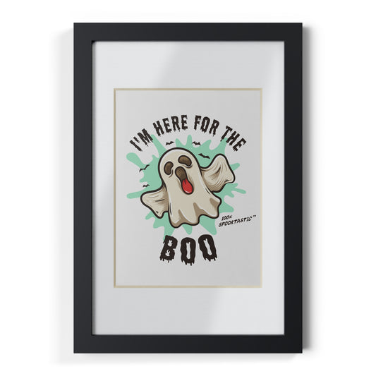 Halloween Framed Poster - I'm Here for the Boo