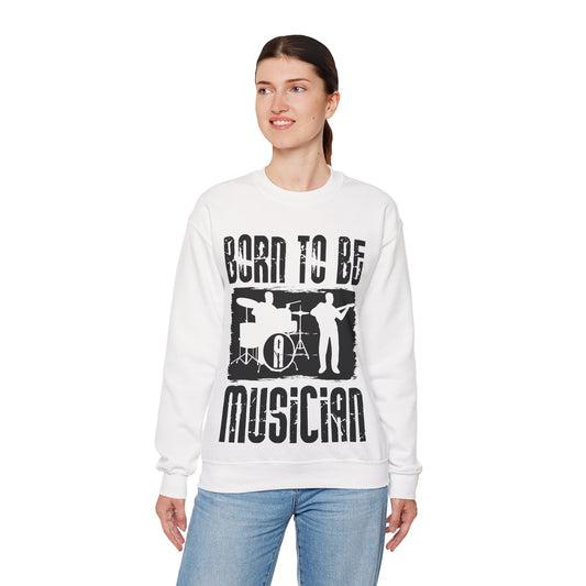 Born to Be Musician Sweatshirt — Musician Drum & Guitar Crewneck