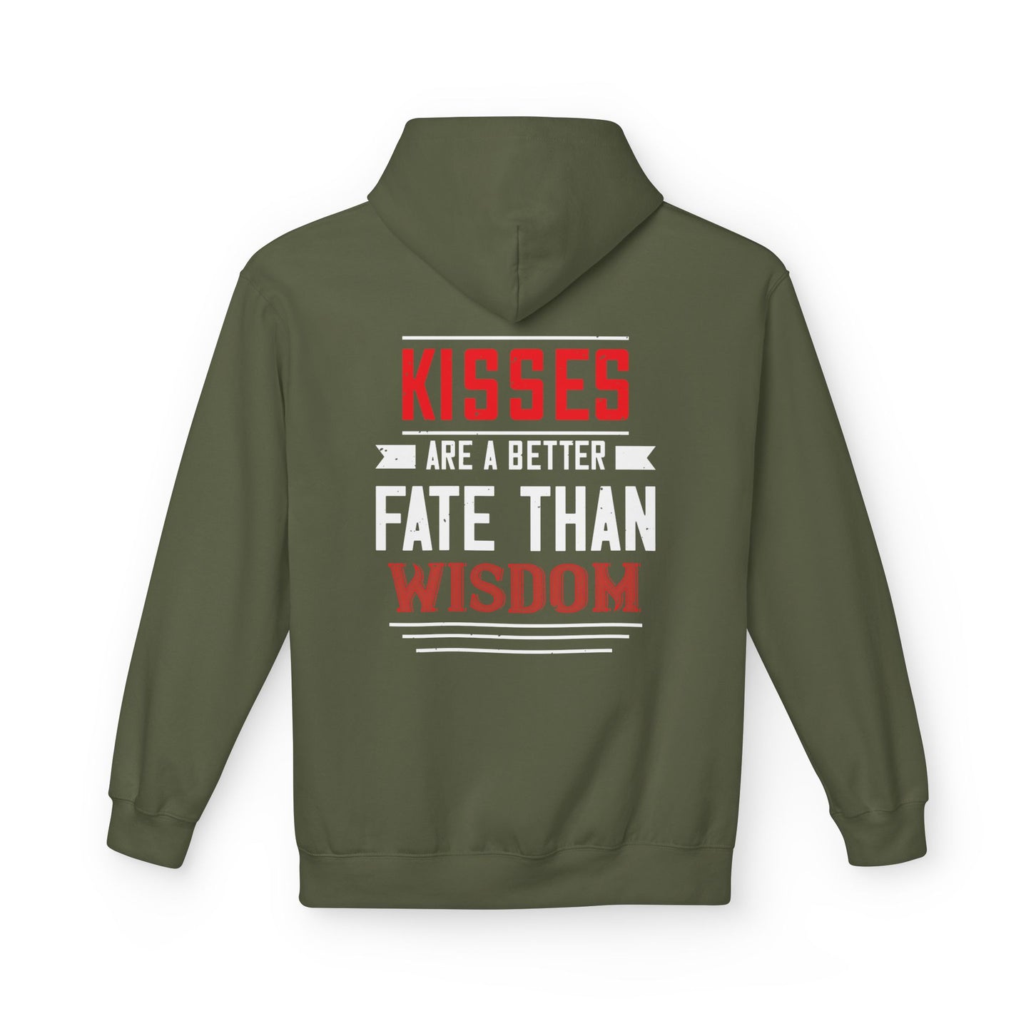 Hoodie - "Kisses Are A Better Fate Than Wisdom" Graphic Pullover