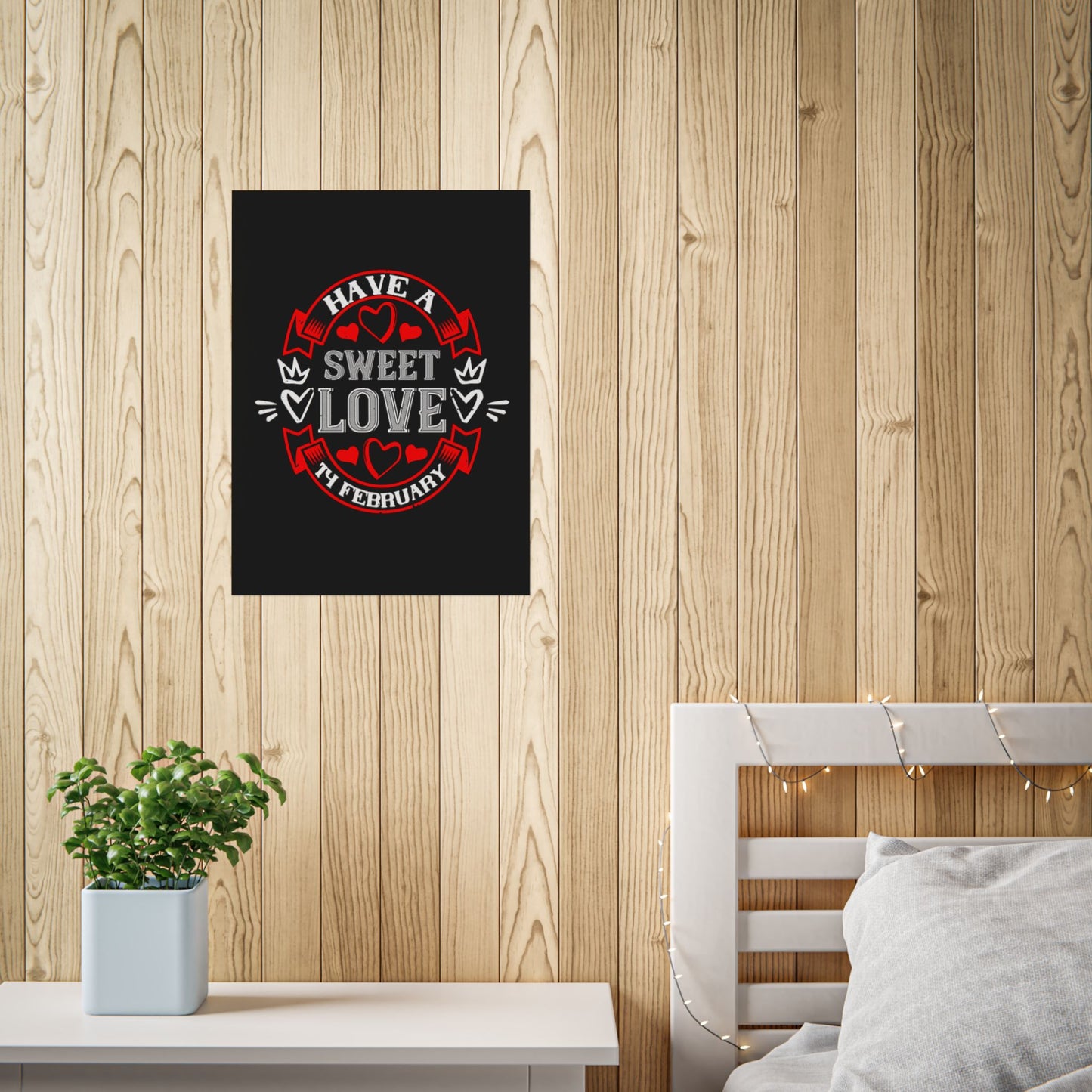 Valentine Poster — "Have a Sweet Love" February Heart Wall Art