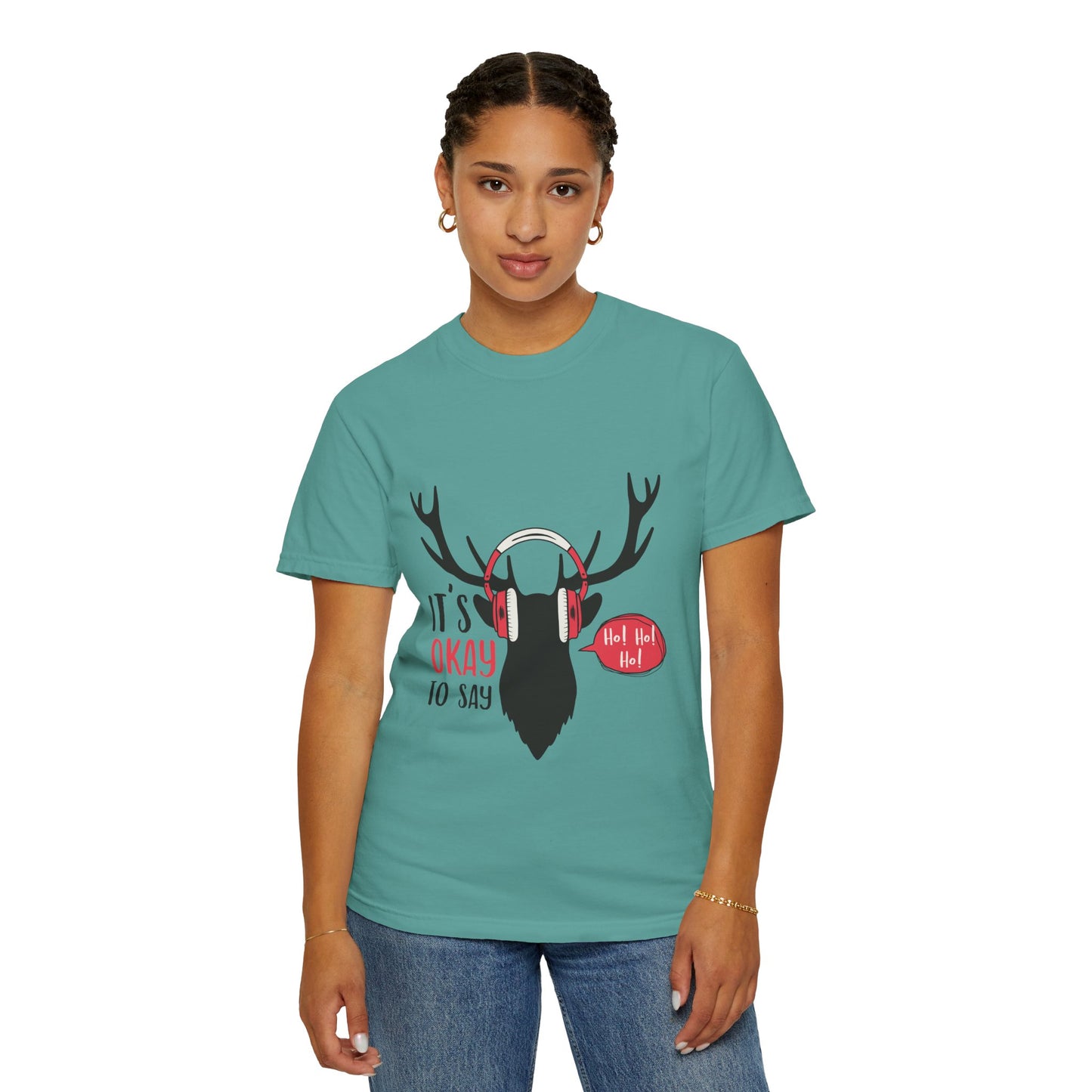 Reindeer Headphones Christmas T-Shirt – "It’s Okay to Say Ho! Ho! Ho!" Holiday Tee