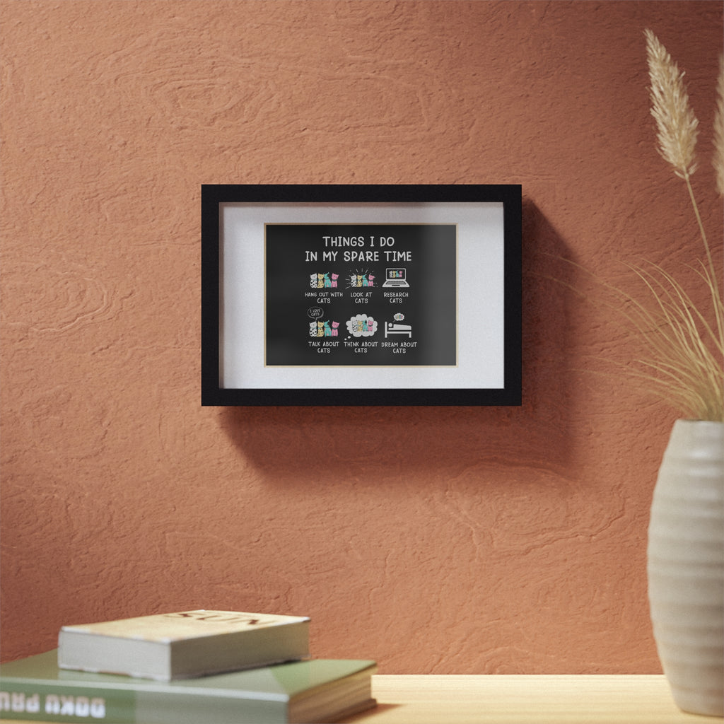 Framed Poster — "Things I Do in My Spare Time" Cute Cat Activity Print