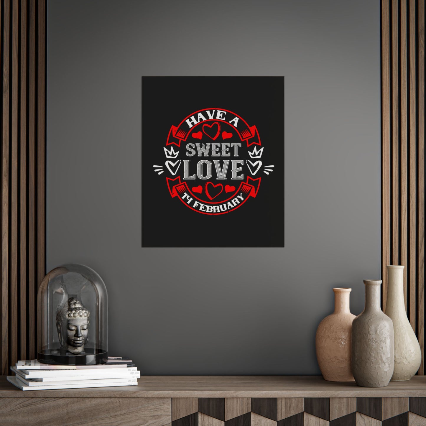 Valentine Poster — "Have a Sweet Love" February Heart Wall Art