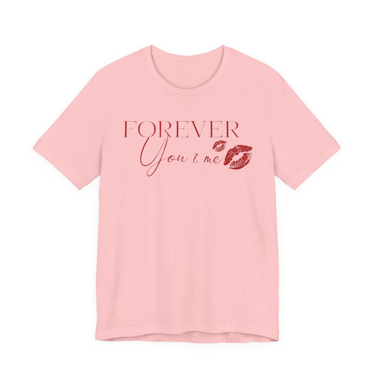 Forever You & Me Kiss Tee — Romantic Script Graphic T-Shirt