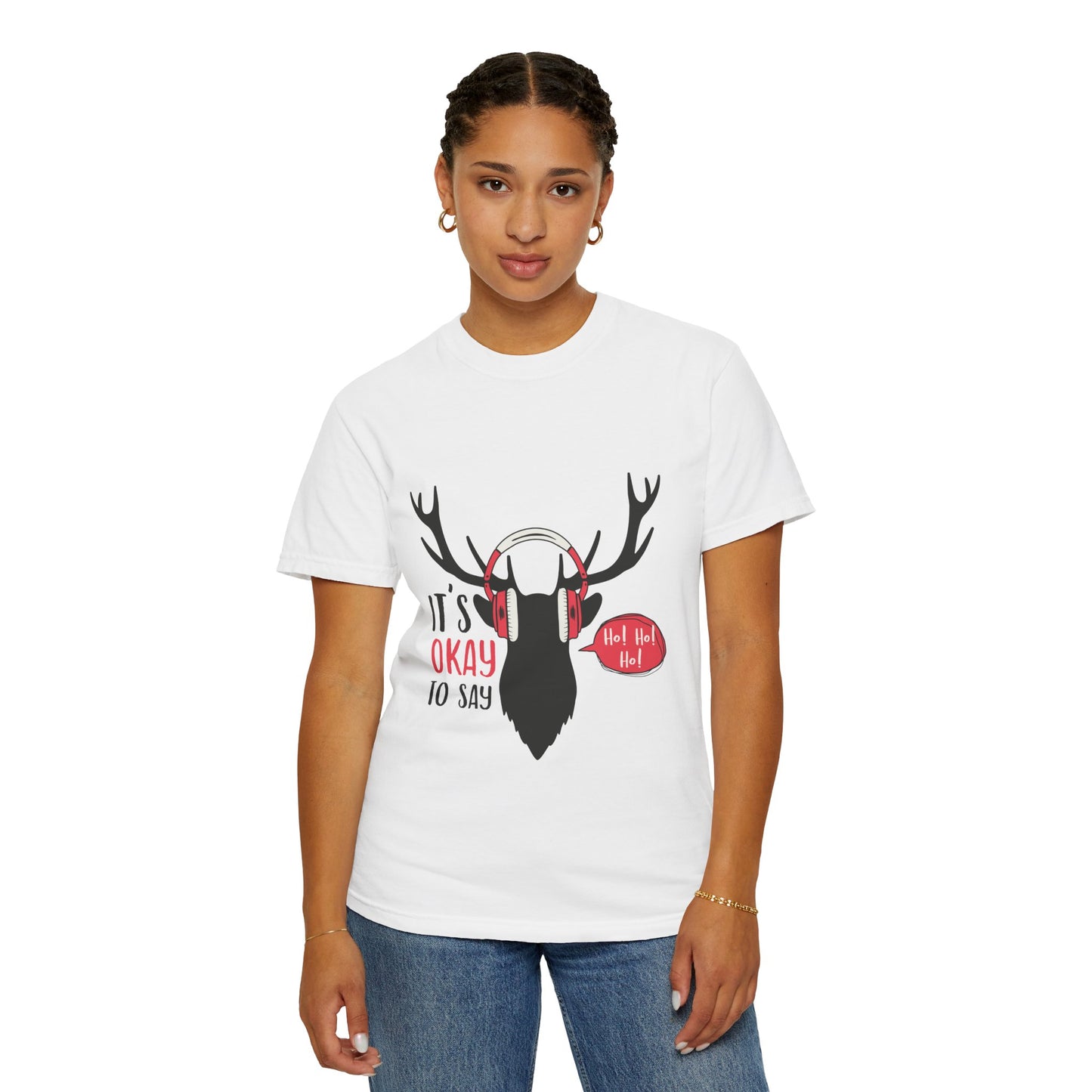 Reindeer Headphones Christmas T-Shirt – "It’s Okay to Say Ho! Ho! Ho!" Holiday Tee