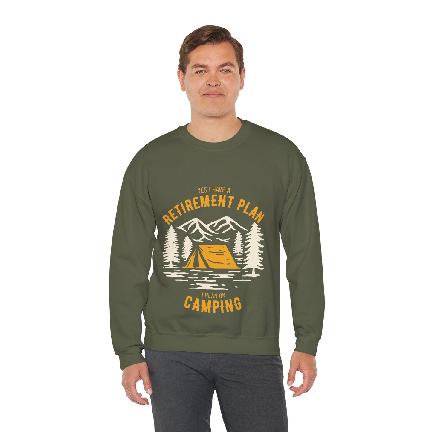 Crewneck Sweatshirt — "Yes I Have a Retirement Plan, I Plan on Camping" Vintage Camping Design