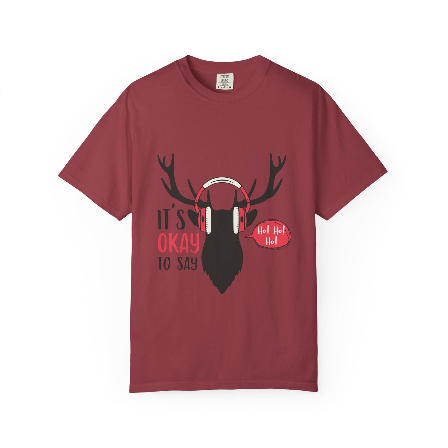 Reindeer Headphones Christmas T-Shirt – "It’s Okay to Say Ho! Ho! Ho!" Holiday Tee
