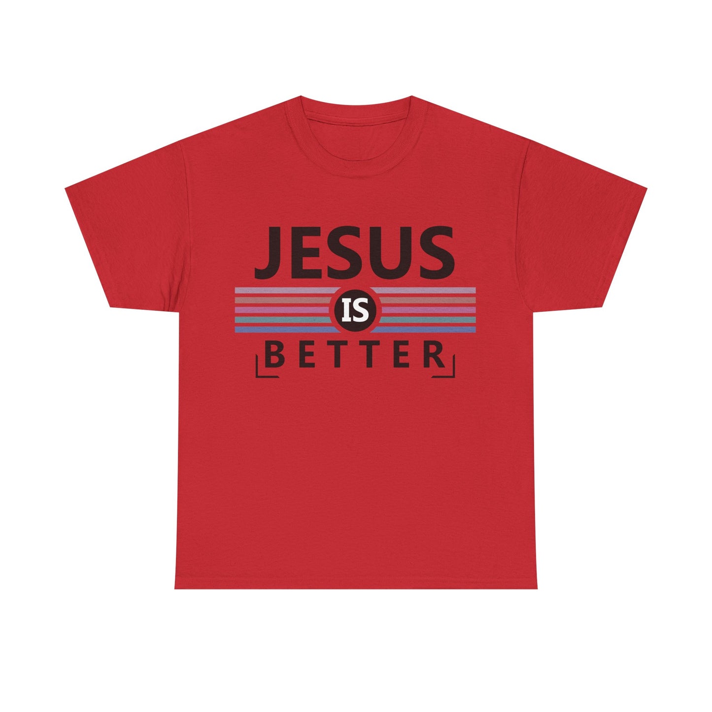 Jesus Is Better Unisex Heavy Cotton Tee - Faith-Based Apparel