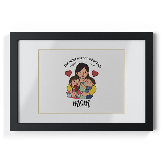 Framed Mom Poster — "The most important people" Family Illustration (Black Frame)