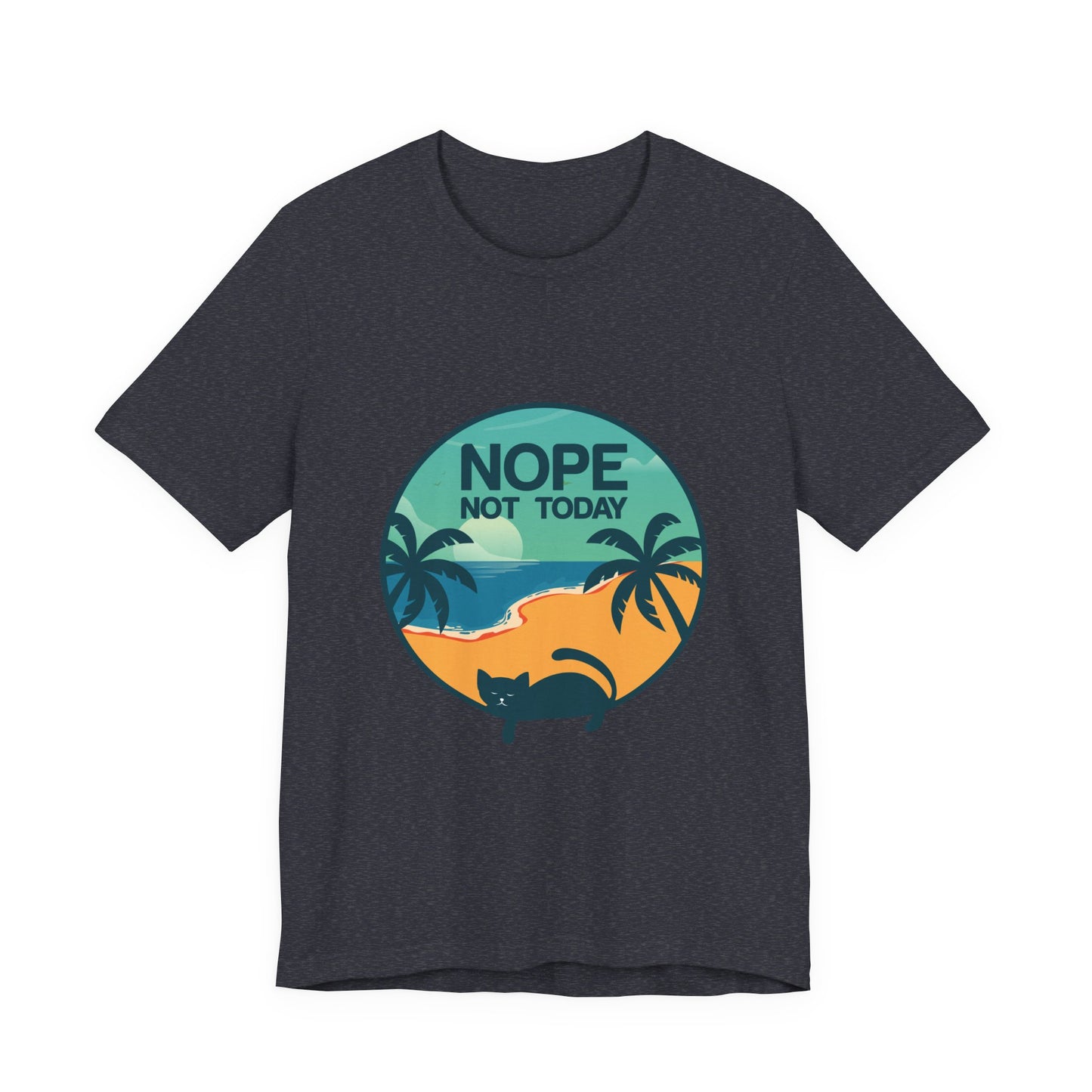 Nope Not Today Beach Cat Tee