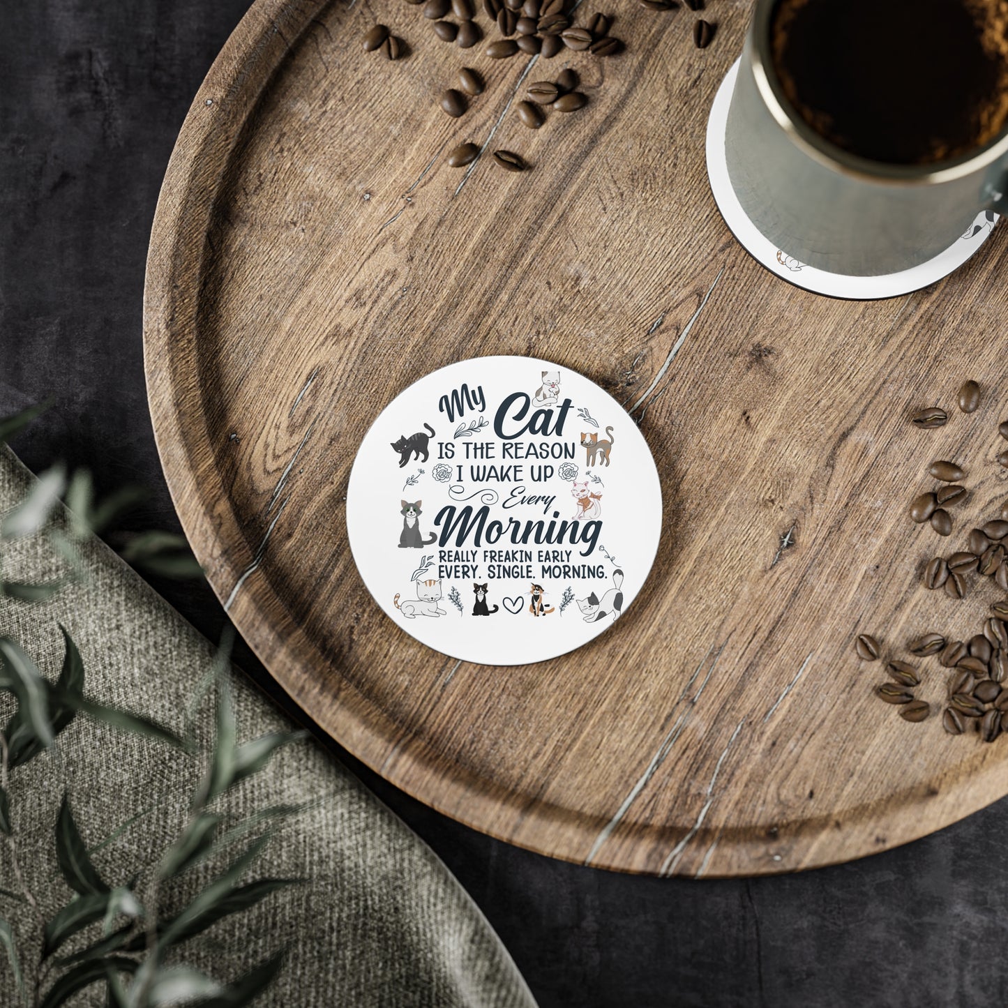 Cat Lover Coasters — "My Cat Is The Reason I Wake Up Every Morning" Cork Back Drink Coaster Set