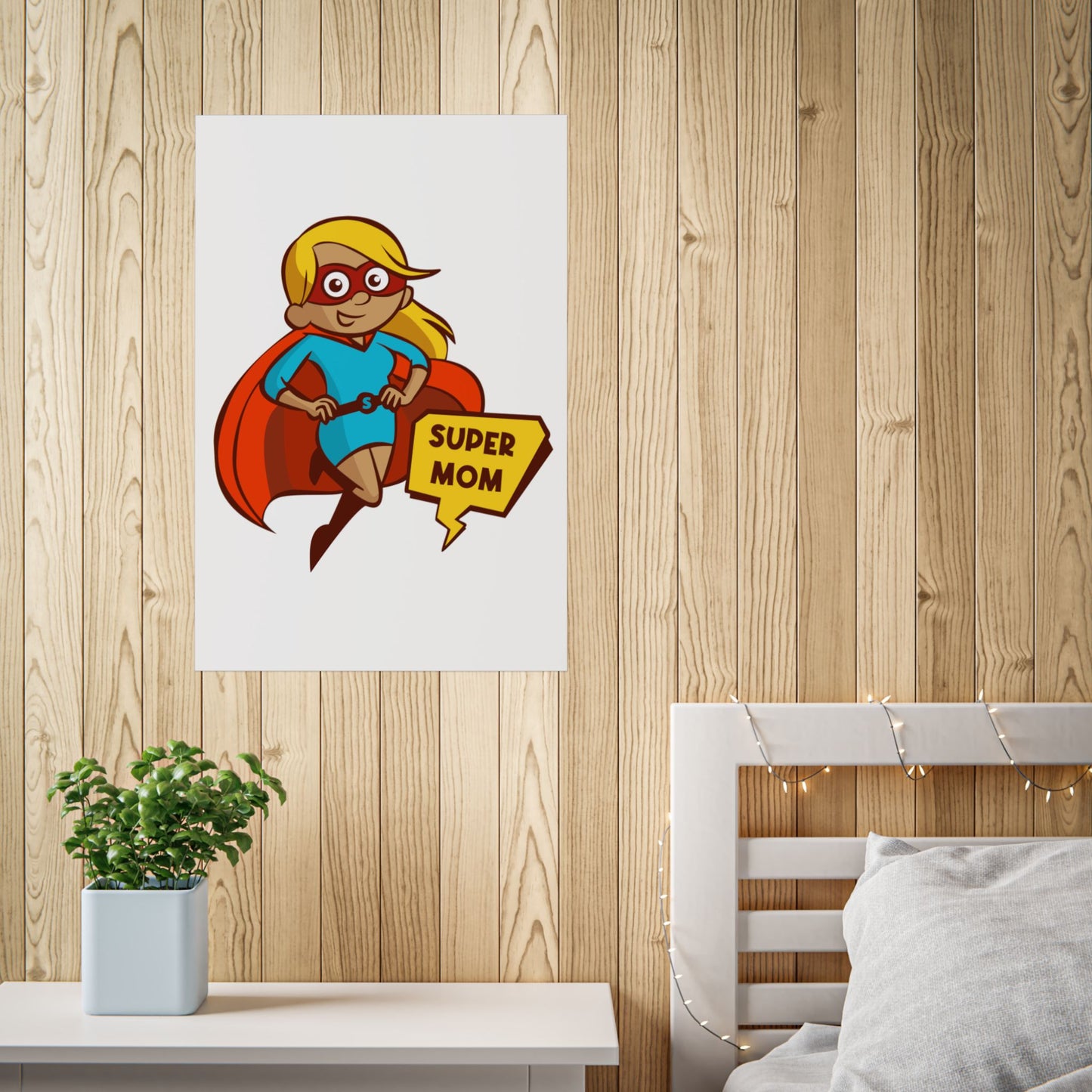 Super Mom Unframed Poster - Inspirational Wall Art