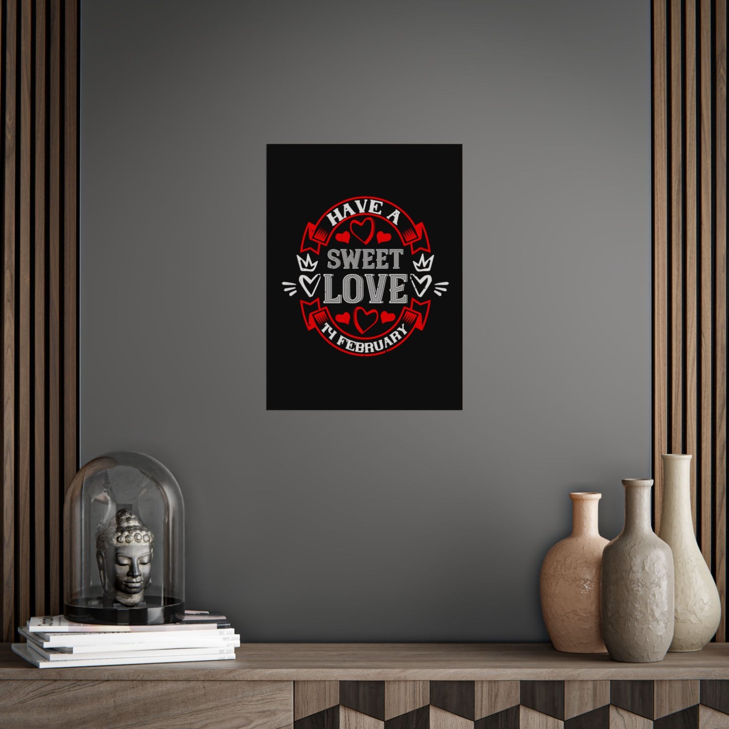 Valentine Poster — "Have a Sweet Love" February Heart Wall Art